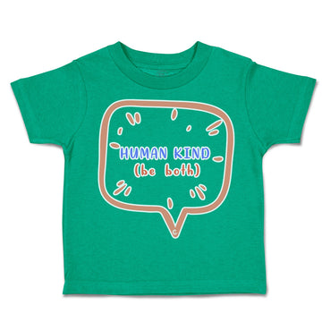 Toddler Clothes Human Kind Be Both B Toddler Shirt Baby Clothes Cotton