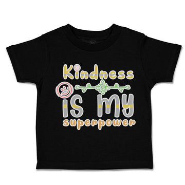 Toddler Clothes Kindness Is My Super Power Heart Toddler Shirt Cotton