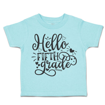 Toddler Clothes Hello Fifth Grade Style B Toddler Shirt Baby Clothes Cotton