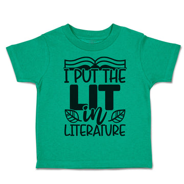 Toddler Clothes I Put The Lit in Literature Toddler Shirt Baby Clothes Cotton