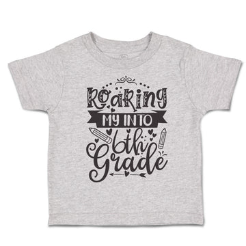 Toddler Clothes Roaring My into 6Th Grade Toddler Shirt Baby Clothes Cotton