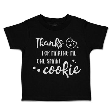 Toddler Clothes Thanks for Making Me 1 Smart Cookie Style B Toddler Shirt Cotton