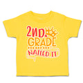 Toddler Clothes 2Nd Grade Nailed It Toddler Shirt Baby Clothes Cotton