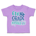 Toddler Clothes 6Th Grade Nailed It Toddler Shirt Baby Clothes Cotton