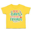 Toddler Clothes 100 Days with My Best Friends Toddler Shirt Baby Clothes Cotton