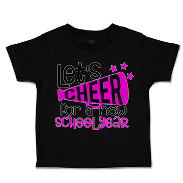 Toddler Clothes Let's Cheer for A New School Year Toddler Shirt Cotton