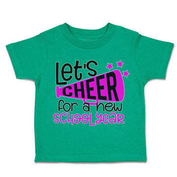 Toddler Clothes Let's Cheer for A New School Year Toddler Shirt Cotton