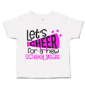 Toddler Clothes Let's Cheer for A New School Year Toddler Shirt Cotton