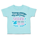 Toddler Clothes Fifth Grade Shark Doo Doo Toddler Shirt Baby Clothes Cotton