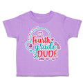 Toddler Clothes Fourth Grade Dude Toddler Shirt Baby Clothes Cotton