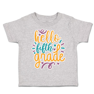 Toddler Clothes Hello Fifth Grade Style A Toddler Shirt Baby Clothes Cotton