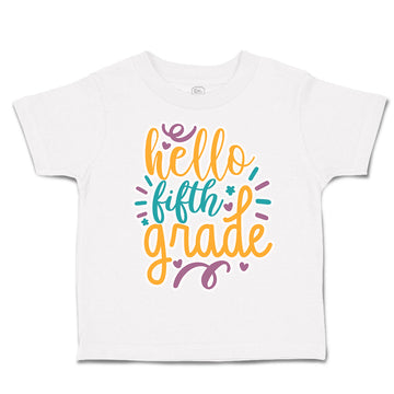 Toddler Clothes Hello Fifth Grade Style A Toddler Shirt Baby Clothes Cotton