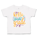 Toddler Clothes Hello Fourth Grade Style A Toddler Shirt Baby Clothes Cotton