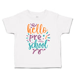 Toddler Clothes Hello pre School Toddler Shirt Baby Clothes Cotton