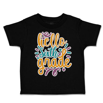 Toddler Clothes Hello Sixth Grade Style A Toddler Shirt Baby Clothes Cotton