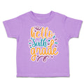 Toddler Clothes Hello Sixth Grade Style A Toddler Shirt Baby Clothes Cotton