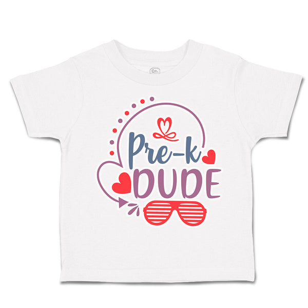 Toddler Clothes Pre-K Dude Toddler Shirt Baby Clothes Cotton