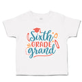 Toddler Clothes Sixth Grade Grand Toddler Shirt Baby Clothes Cotton