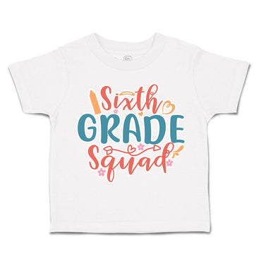 Toddler Clothes Sixth Grade Squad Toddler Shirt Baby Clothes Cotton