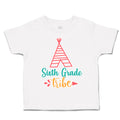 Toddler Clothes Sixth Grade Tribe Toddler Shirt Baby Clothes Cotton