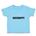 Cute Toddler Clothes Security Profession Guard Toddler Shirt Baby Clothes Cotton