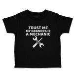 Cute Toddler Clothes Trust Me My Grandpa Is A Mechanic with Tools Toddler Shirt