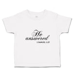 Toddler Clothes He Answered 1 Samuel 1:27 Religious Bible Scriptures Cotton
