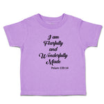 Toddler Clothes I Am Fearfully and Wonderfully Made Pslam 139:14 Toddler Shirt