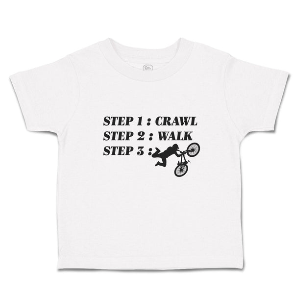 Toddler Clothes Step 1: Crawl Step 2: Walk Step 3: Cycling Sports Toddler Shirt