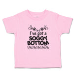 Toddler Clothes I'Ve Got A Soggy Bottom Toddler Shirt Baby Clothes Cotton