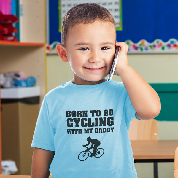 Born to Go Cycling with My Daddy Sports