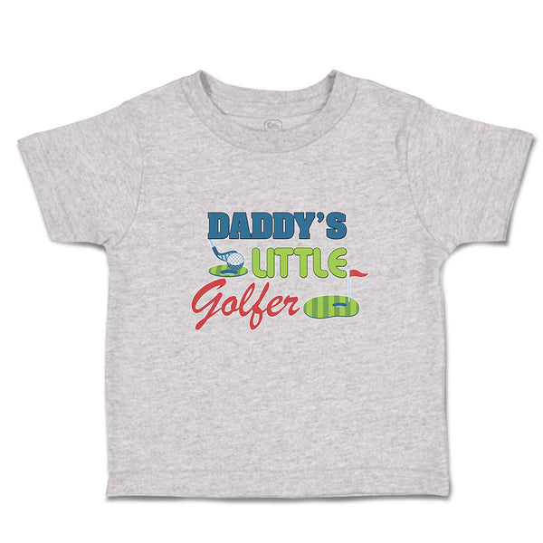 Cute Toddler Clothes Daddy's Golfer Sport Flag Bat Golf Ball Grass Toddler Shirt