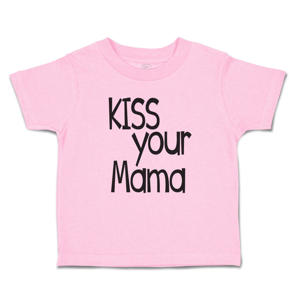 Toddler Clothes Kiss Your Mama Love Mother Silhouette Toddler Shirt Cotton