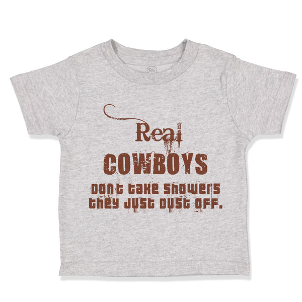 Cute Toddler Clothes Real Cowboys Don'T Take Showers They Just Clust off Western