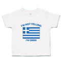 Toddler Clothes I'M Not Yelling I Am Greek Greece Countries Toddler Shirt Cotton